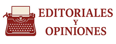 Editoriales y Opiniones